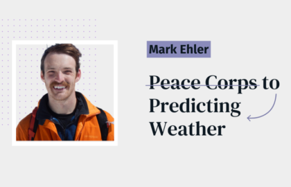 read: From Peace Corps to Predicting Weather: Mark Ehler's Story