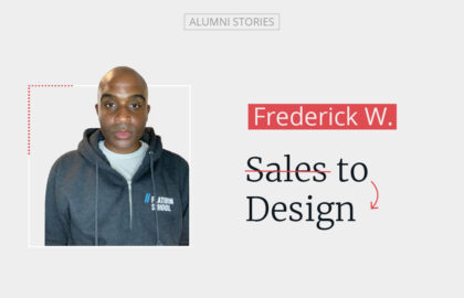read: From Selling Products to Designing Them: Frederick's Story