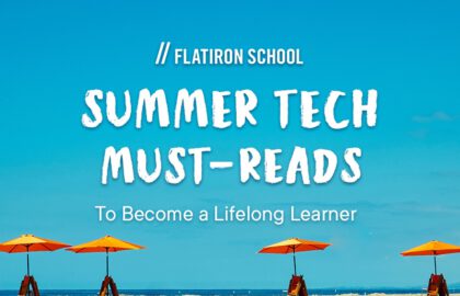 read: Summer Tech Must-Reads to Become a Lifelong Learner