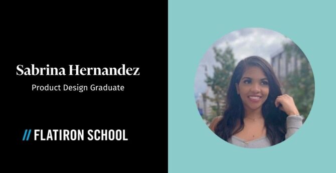 Flatiron School info session Q&A with Product Design graduate Sabrina Hernandez