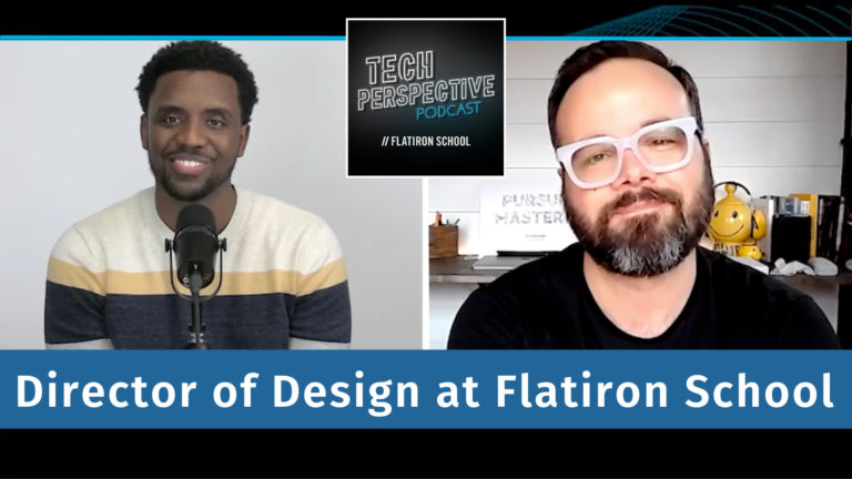 Tech Perspective Podcast Ep. 21 with Flatiron School Director of Design Matt Donovan