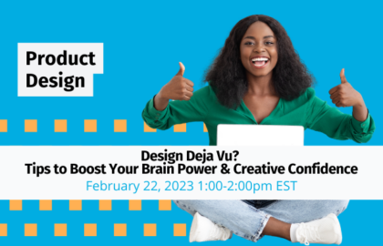 Design Deja Vu? Tips to Boost Your Brain Power & Creative Confidence