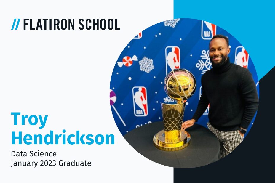Troy Hendrickson: From Sales to Data Scientist for the NBA
