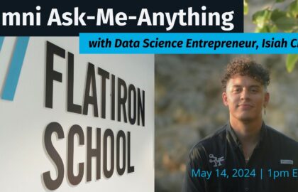 Alumni Ask-Me-Anything with Data Science Entrepreneur, Isiah Cruz