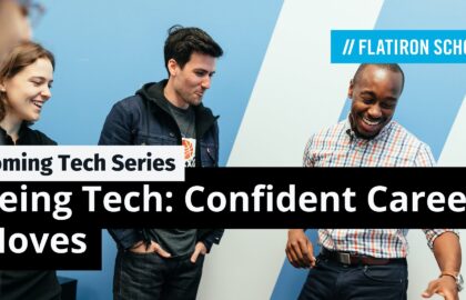 Becoming Tech Series | Being Tech: Confident Career Moves
