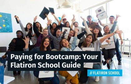 Paying for Bootcamp: Your Flatiron School Guide