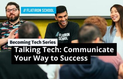 Becoming Tech Series | Talking Tech: Communicate Your Way to Success