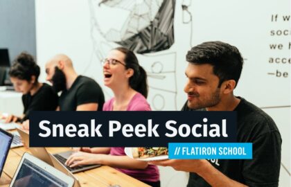 Flatiron School’s Sneak Peek Social